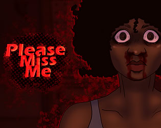 Please Miss Me