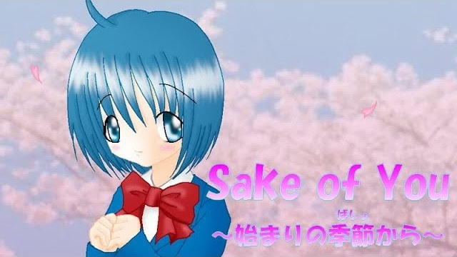 Sake of You ～始まりの季節から～