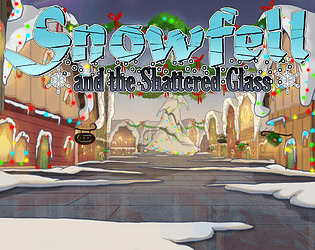 Snowfell and the Shattered Glass
