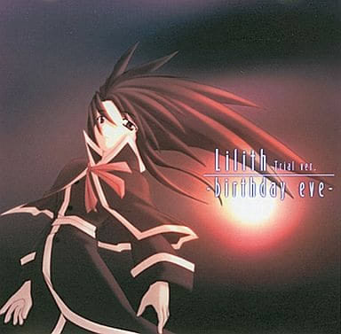 Lilith -birthday eve-
