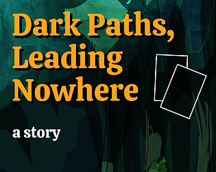 Dark Paths, Leading Nowhere