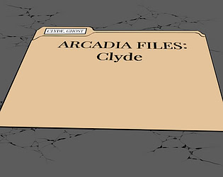 Arcadia Files: Clyde
