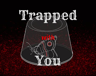 Trapped With You