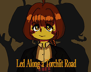 Led Along a Torchlit Road