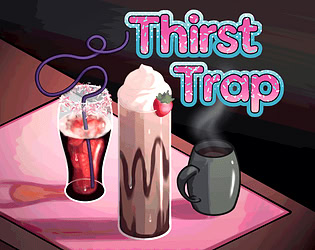Thirst Trap