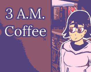 3 A.M. Coffee