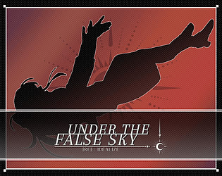 UNDER THE FALSE SKY | [Re]:Idealize