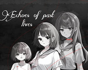Echoes of Past Lives