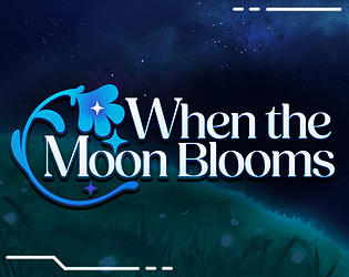 When the Moon Blooms