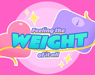 Feeling the Weight of It All