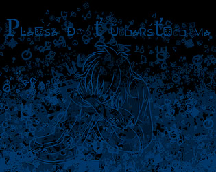 Please Don't Understand Me