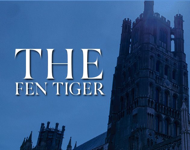 The Fen Tiger