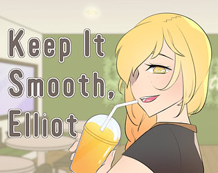 Keep It Smooth, Elliot!