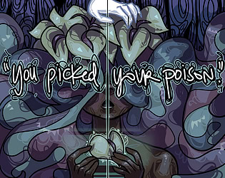 "you picked your poison"