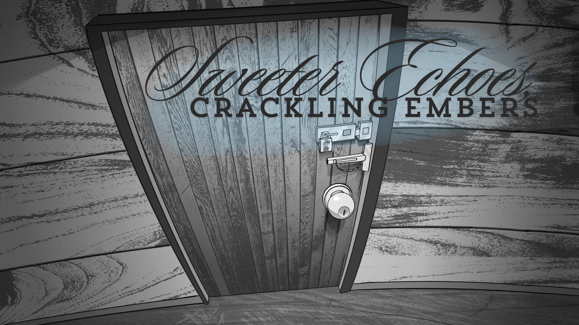 Sweeter Echoes, Crackling Embers