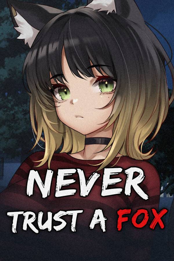 Never Trust a Fox