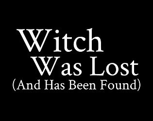 Witch Was Lost (And Has Been Found)