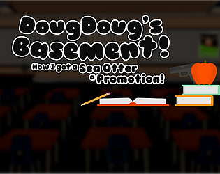 DougDoug's Basement: How I Got a Sea Otter A Promotion!