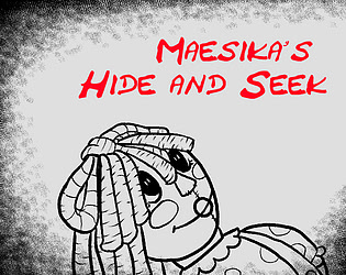 Maesika's Hide and Seek