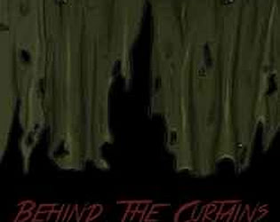 Behind The Curtains