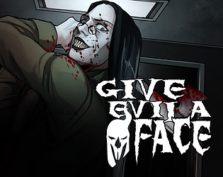 GIVE EVIL A FACE