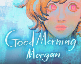 Good Morning, Morgan