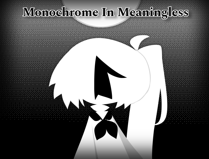 Monochrome In Meaningless