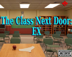 The Class Next Door: EX