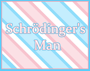Schrödinger's Man