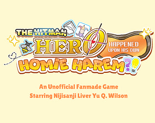 The H̶i̶t̶m̶a̶n̶ Hero Happened Upon His Own Homie Harem?!
