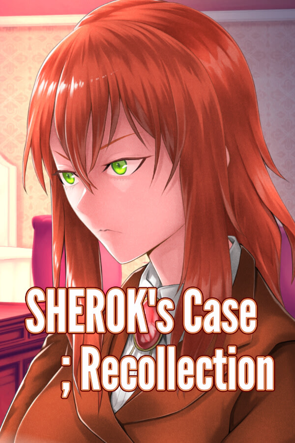 SHEROK's Case ;Recollection