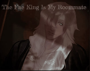 The Fae King Is My Roommate