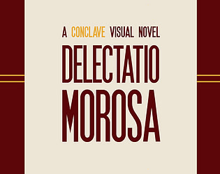 Delectatio Morosa: A Conclave Visual Novel