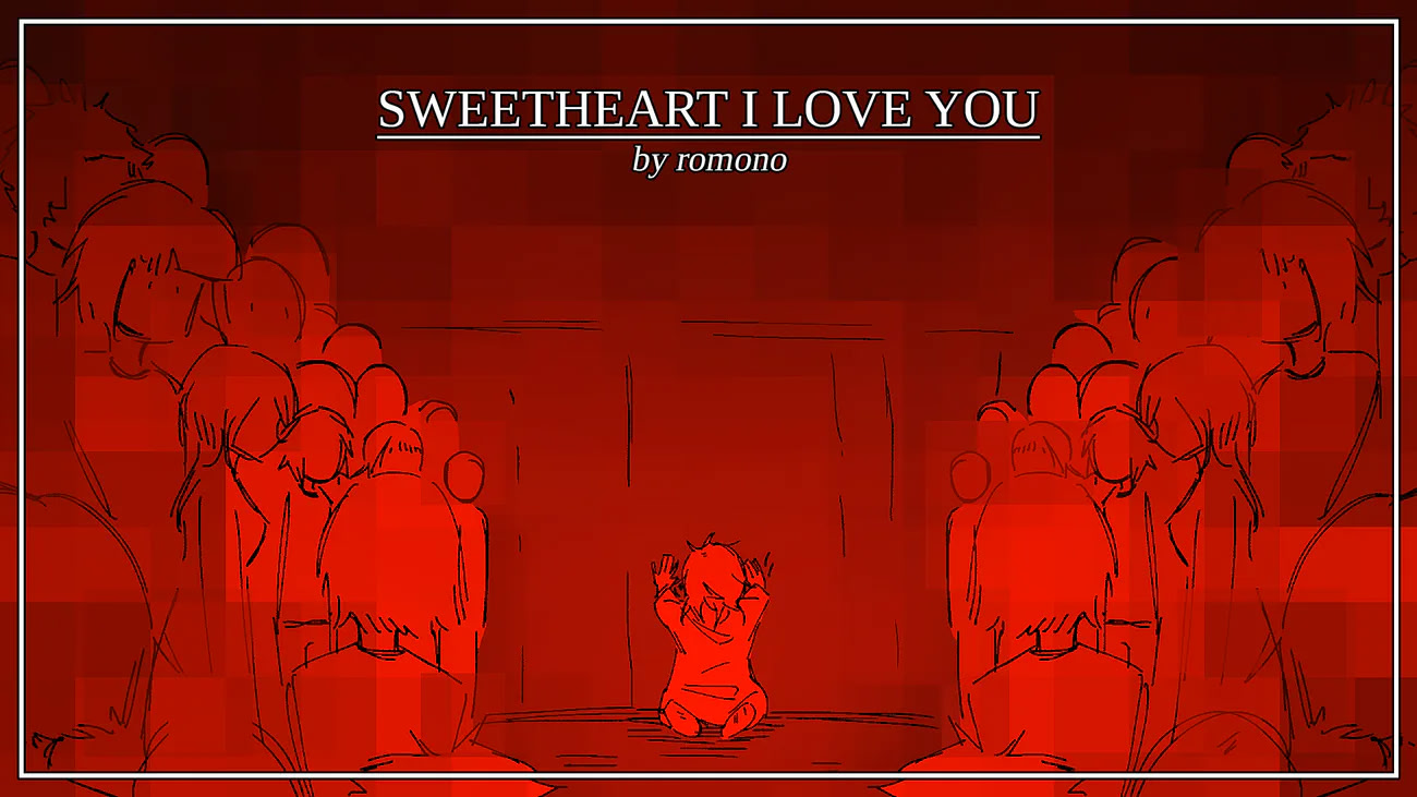 SWEETHEART I LOVE YOU