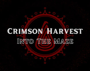 Crimson Harvest: Into the Maze