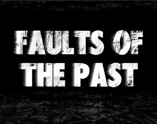 Faults of the Past