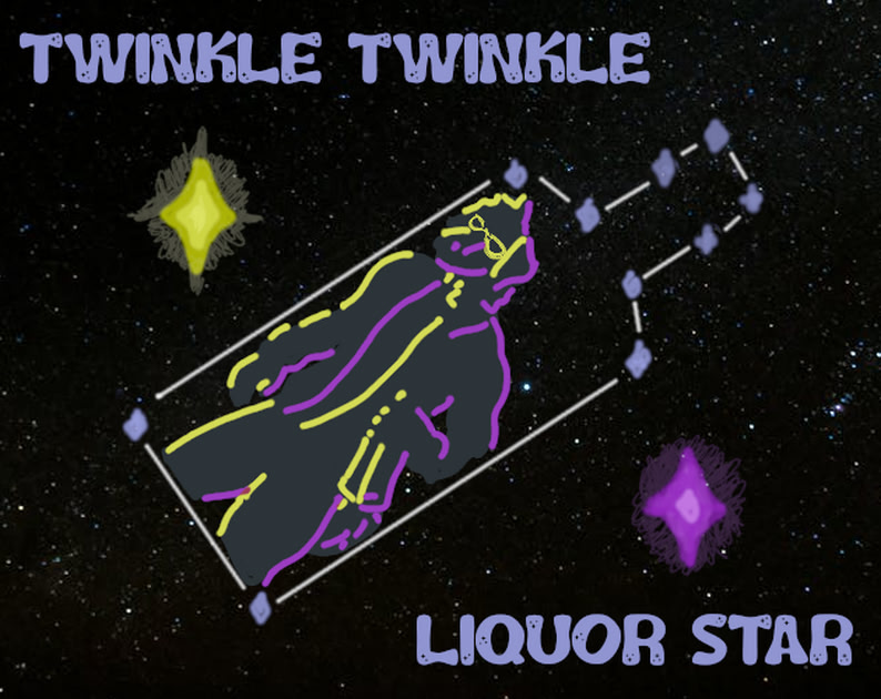 TWINKLE TWINKLE LIQUOR STAR