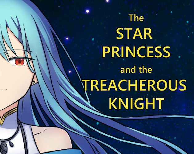 The Star Princess and the Treacherous Knight