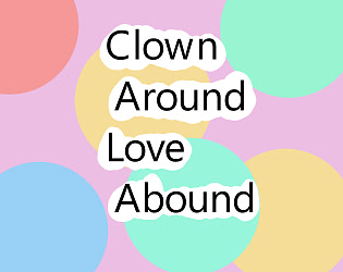 Clown Around Love Abound