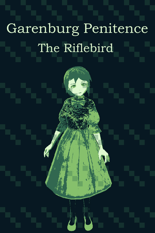 Garenburg Penitence: The Riflebird