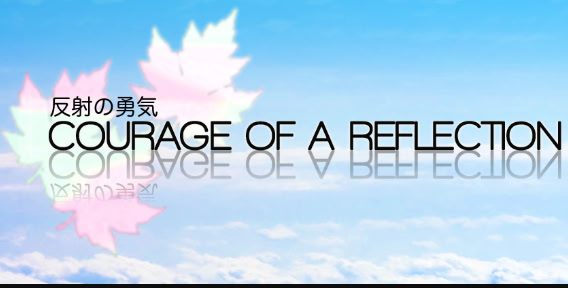Courage of a Reflection