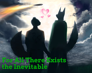 For All There Exists the Inevitable