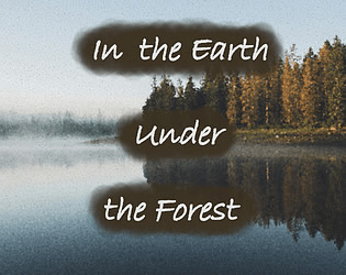 In the Earth Under the Forests