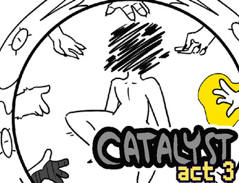 CATALYST [ACT 3]