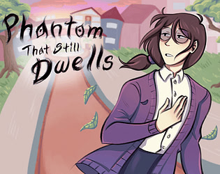 Phantom That Still Dwells