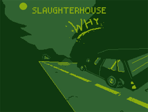 Slaughterhouse Why