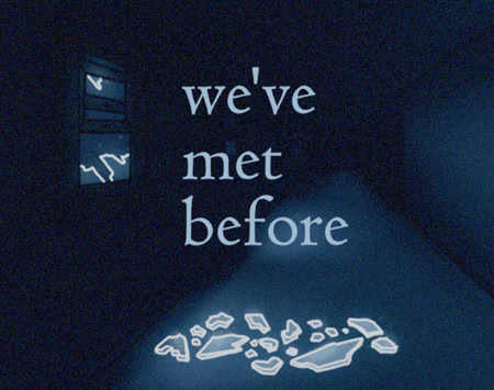 We've Met Before