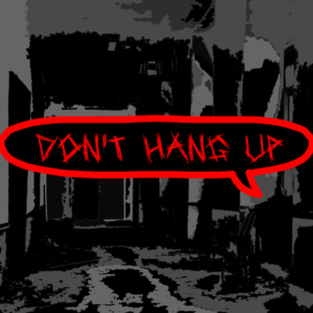Don't Hang Up
