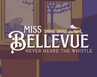 Miss Bellevue Never Heard The Whistle