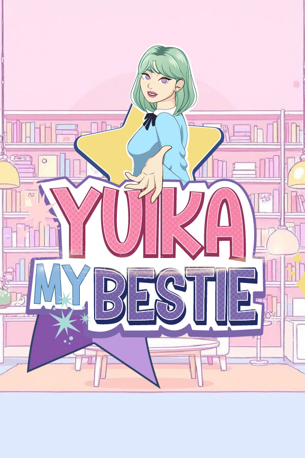 Yuika My Bestie